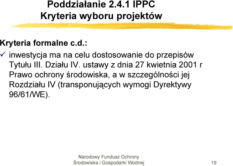 ustawy z dnia 27 kwietnia 2001 r Prawo ochrony środowiska, a w