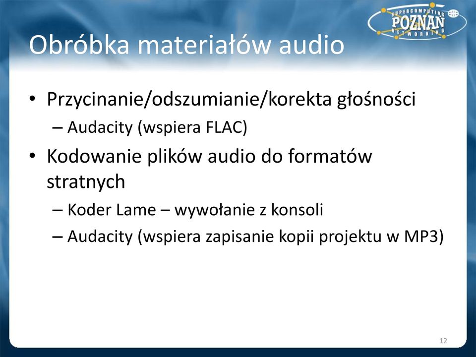 (wspiera FLAC) Kodowanie plików audio do formatów