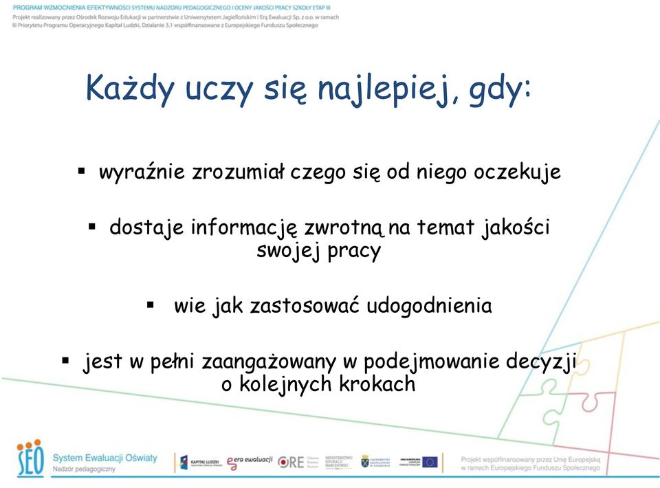 jakości swojej pracy wie jak zastosować udogodnienia jest