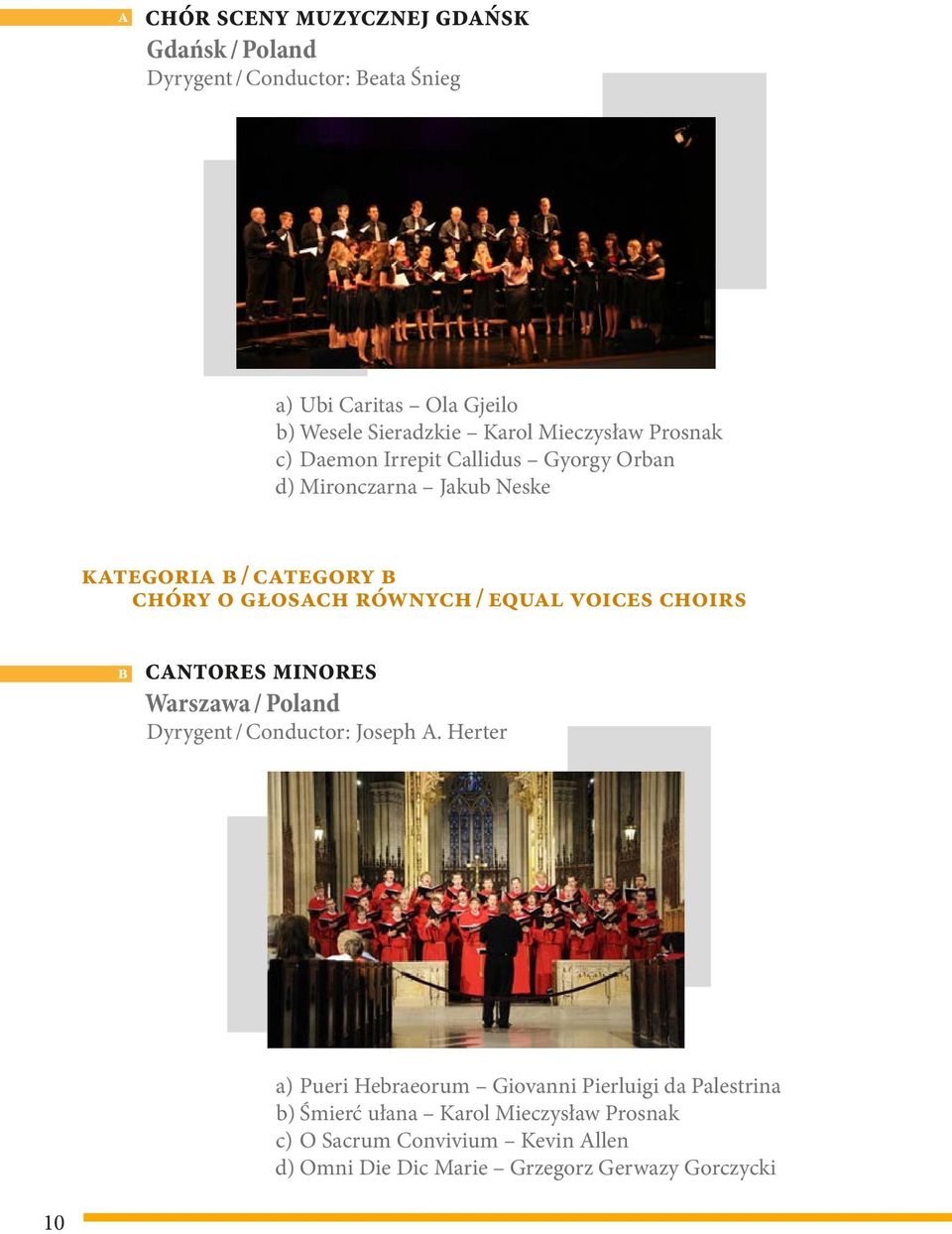 equal voices choirs b CANTORES MINORES Warszawa / Poland Dyrygent / Conductor: Joseph A.