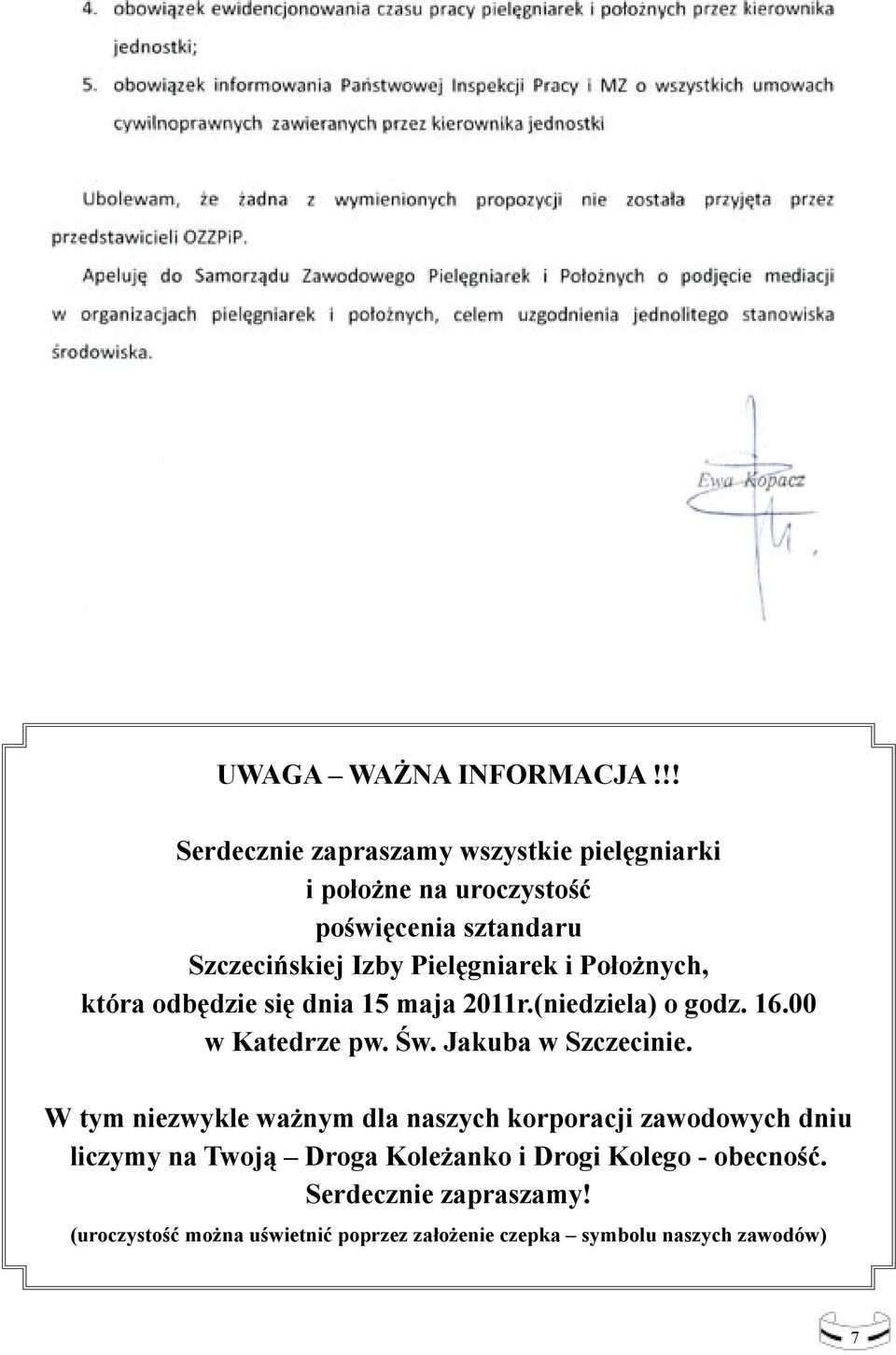 Pielęgniarek i Położnych, która odbędzie się dnia 15 maja 2011r.(niedziela) o godz. 16.00 w Katedrze pw. Św.