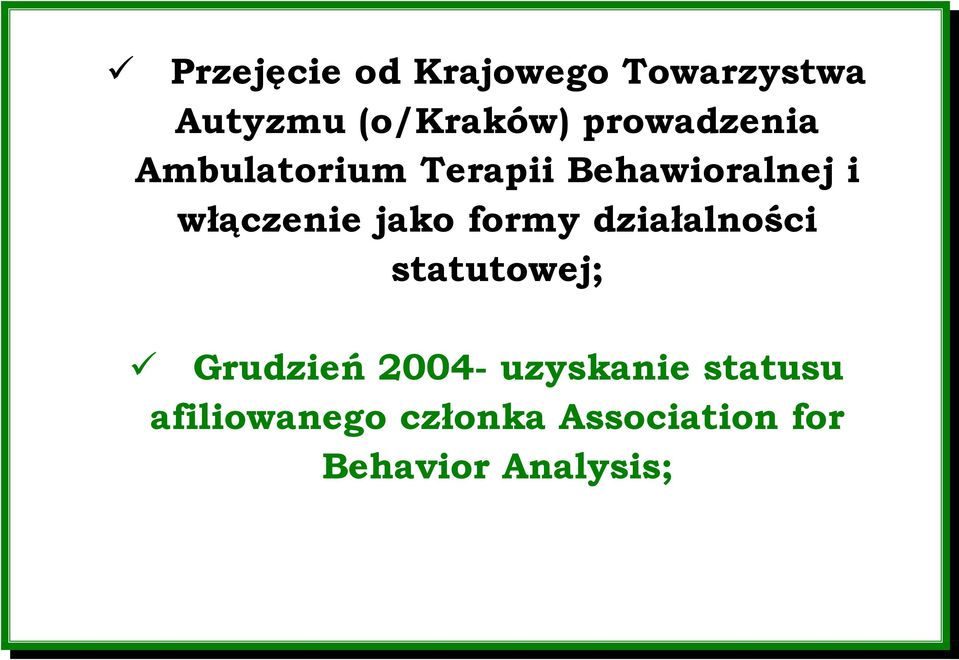 jako formy działalności statutowej; Grudzień 2004-