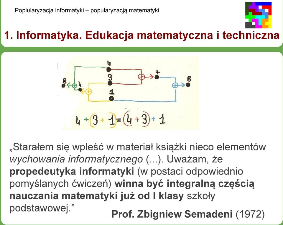 elementów wychowania informatycznego (...).