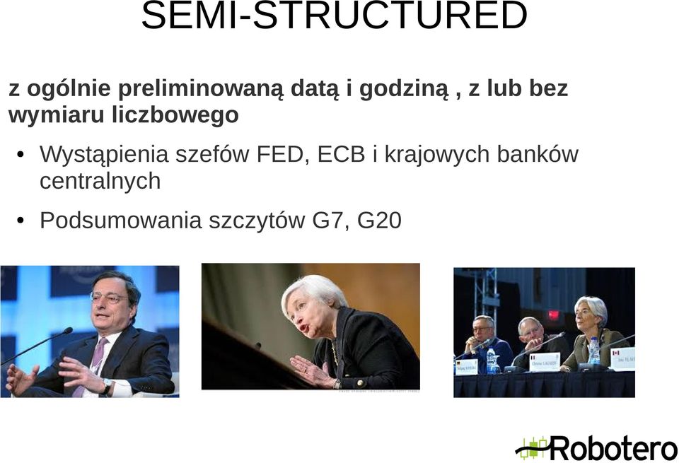 liczbowego Wystąpienia szefów FED, ECB i