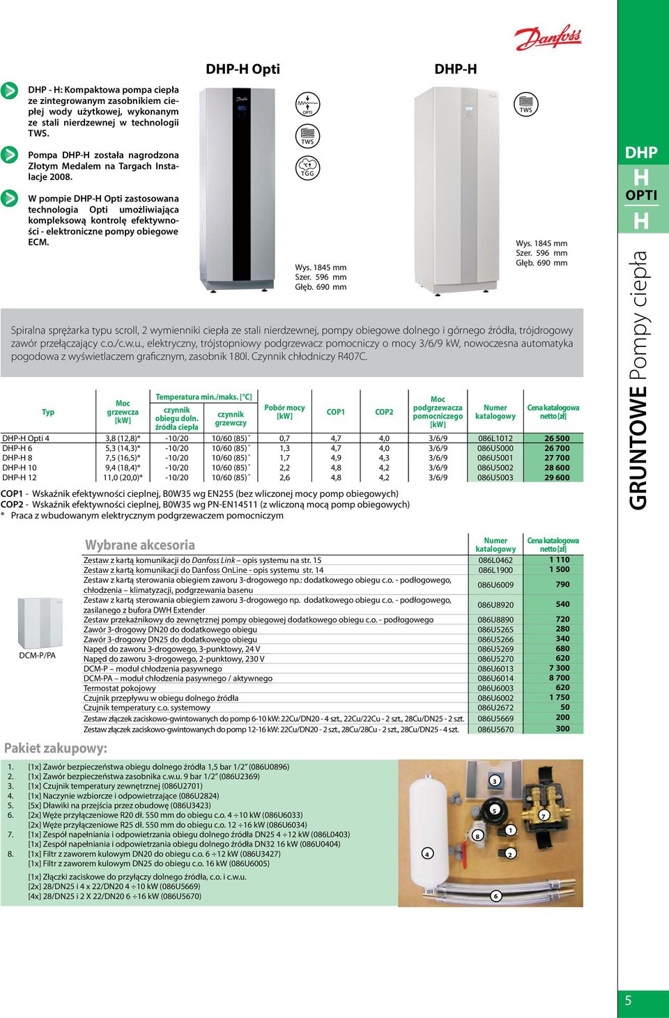 W pompie DHP-H Opti zastosowana technologia Opti umożliwiająca kompleksową kontrolę efektywności - elektroniczne pompy obiegowe ECM.