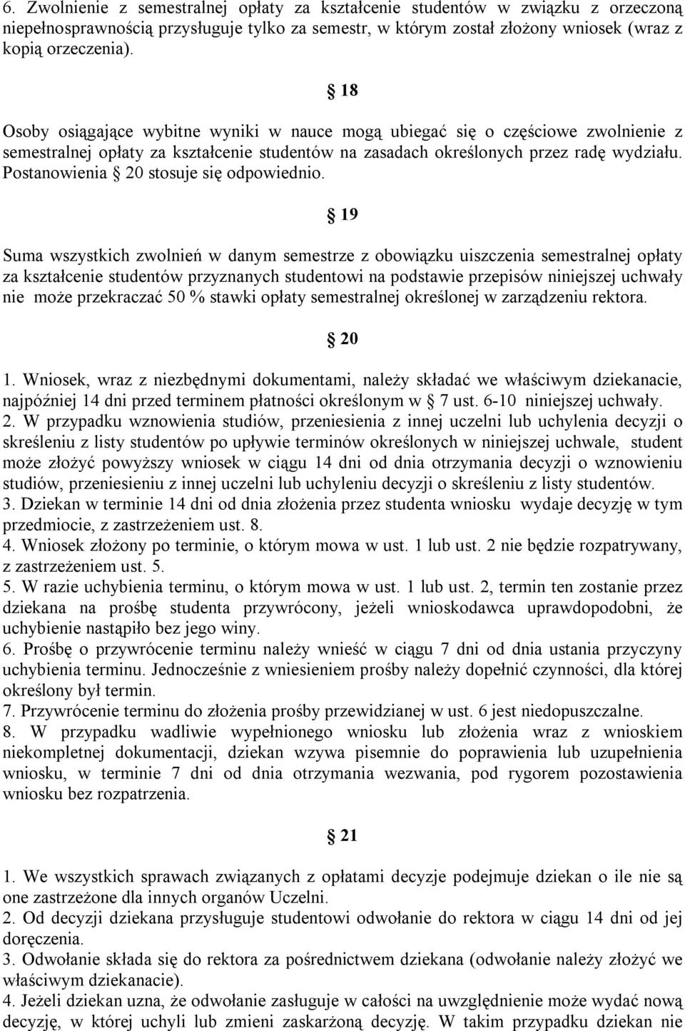 Postanowienia 20 stosuje się odpowiednio.