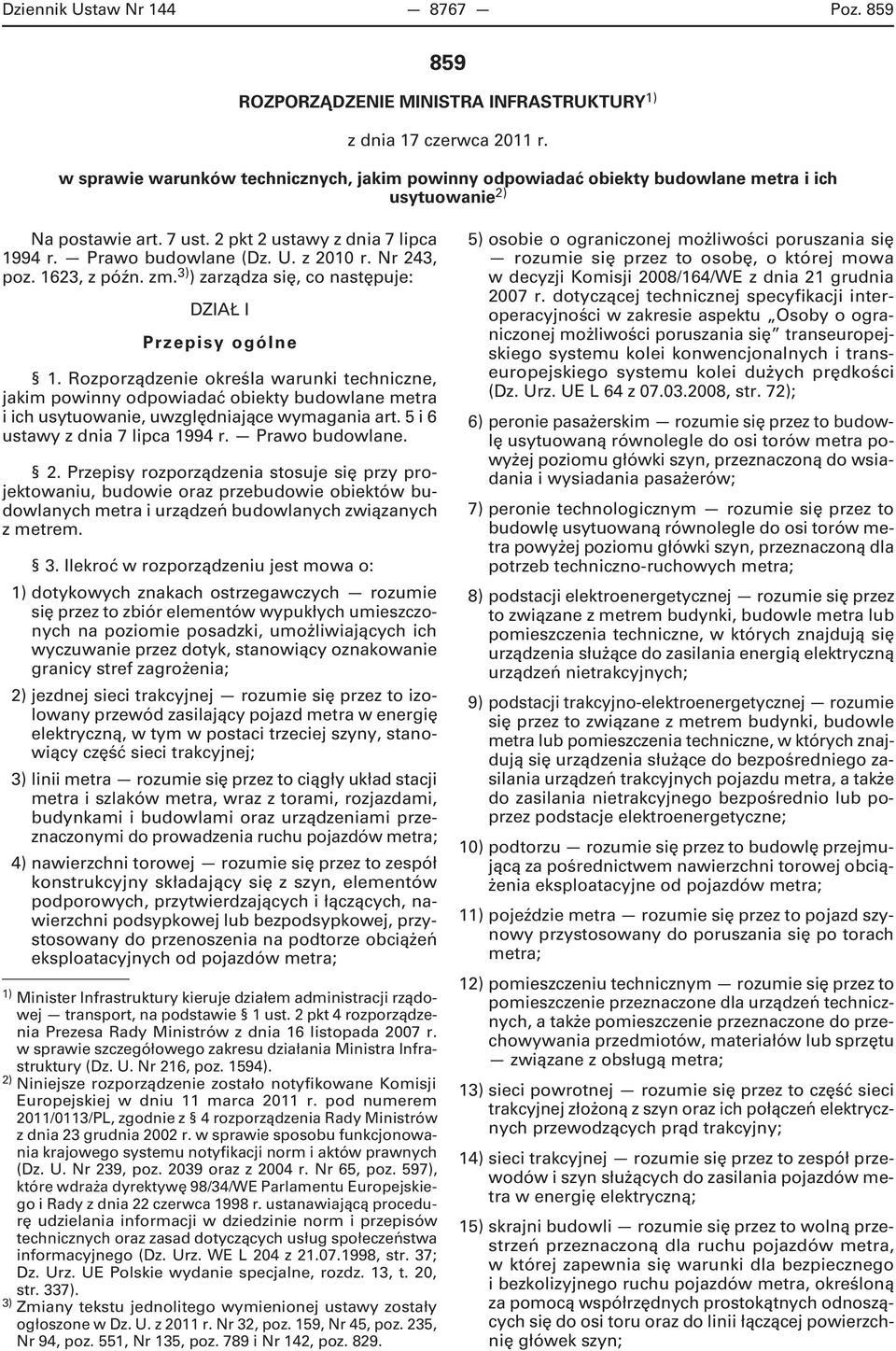 Nr 243, poz. 1623, z późn. zm. 3) ) zarządza się, co następuje: DZIAŁ I Przepisy ogólne 1.