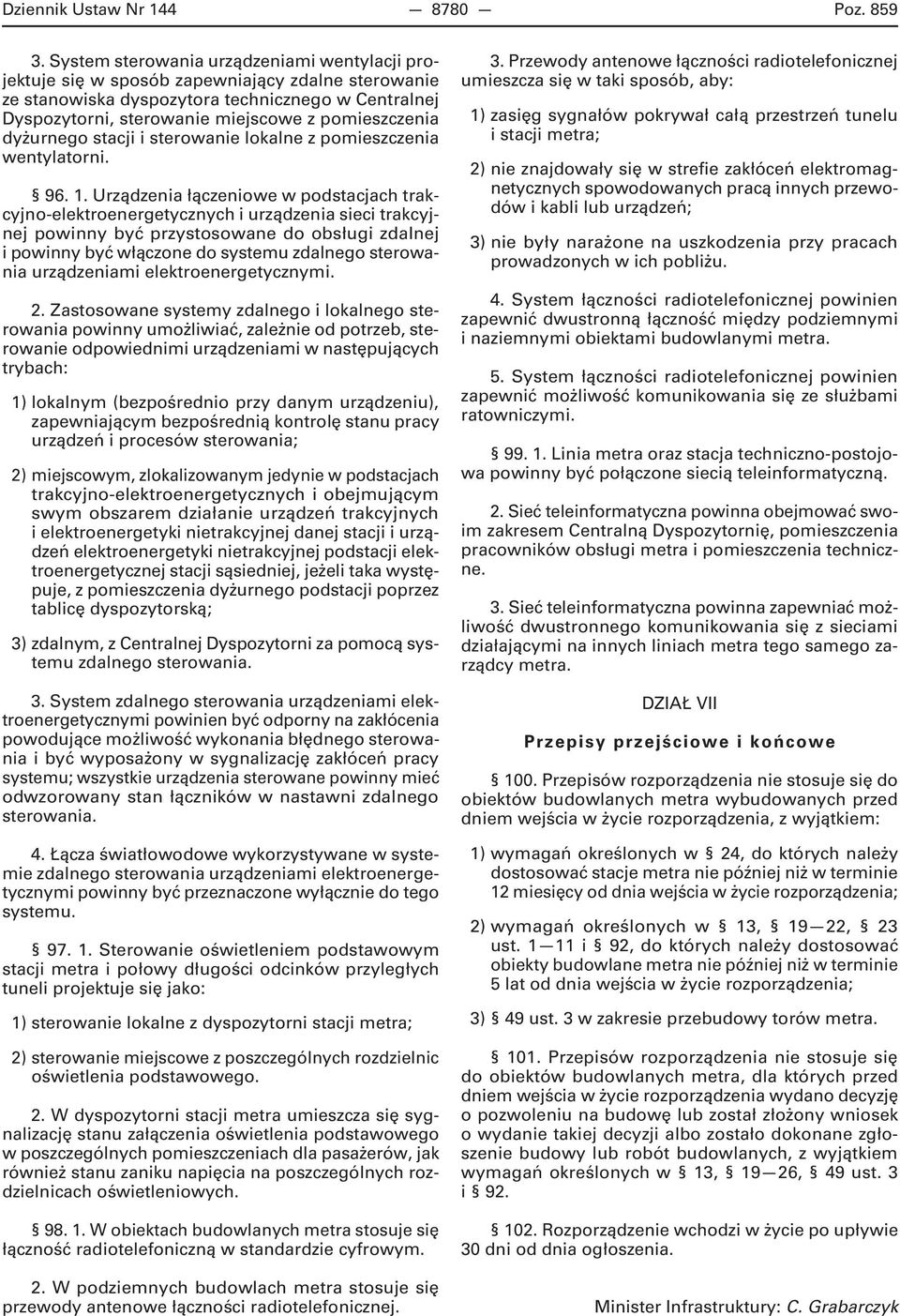 dyżurnego stacji i sterowanie lokalne z pomieszczenia wentylatorni. 96. 1.