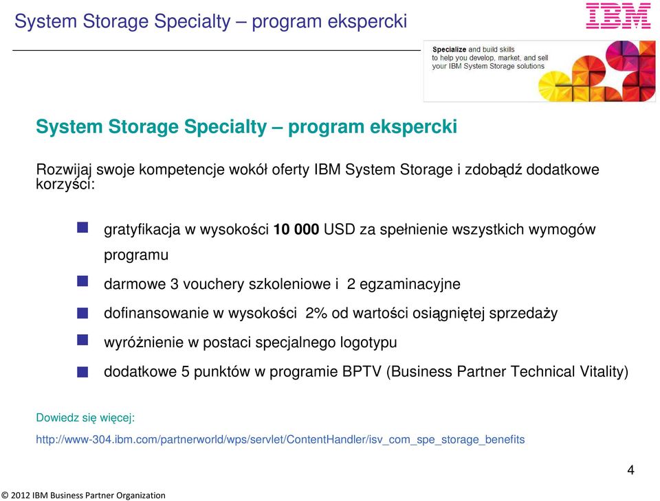 egzaminacyjne dofinansowanie w wysokości 2% od wartości osiągniętej sprzedaży wyróżnienie w postaci specjalnego logotypu dodatkowe 5 punktów w