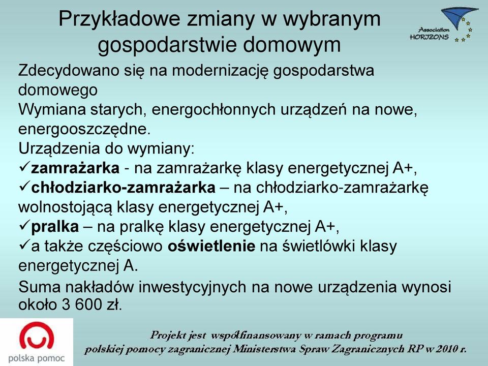 Urządzenia do wymiany: zamrażarka - na zamrażarkę klasy energetycznej A+, chłodziarko-zamrażarka na chłodziarko-zamrażarkę