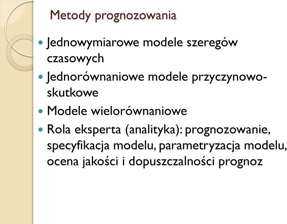 welorównanowe Rola ekspera (analyka): prognozowane,