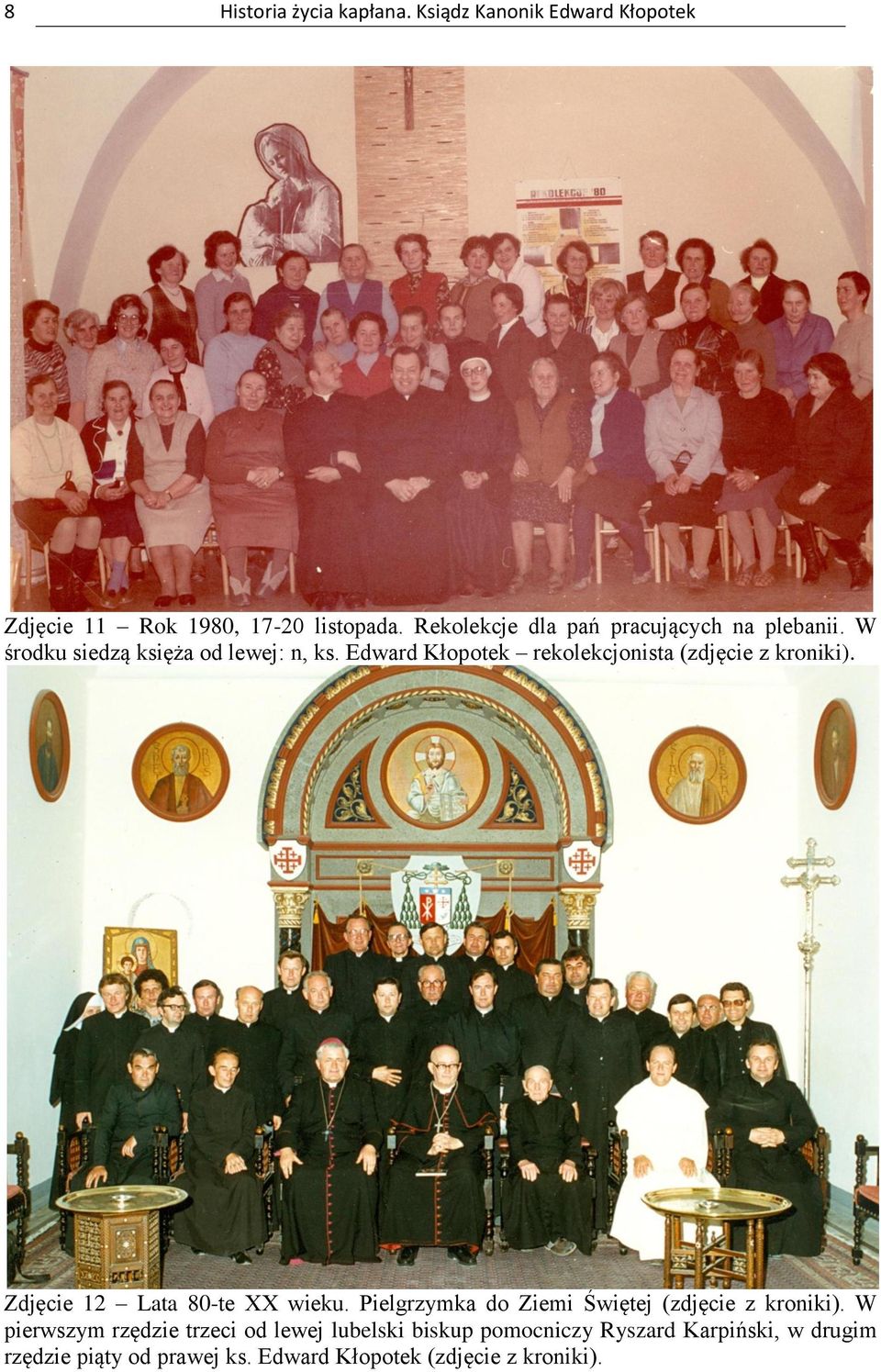 Edward Kłopotek rekolekcjonista (zdjęcie z kroniki). Zdjęcie 12 Lata 80-te XX wieku.