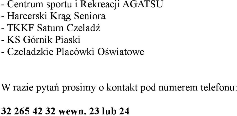 Czeladzkie Placówki Oświatowe W razie pytań prosimy o