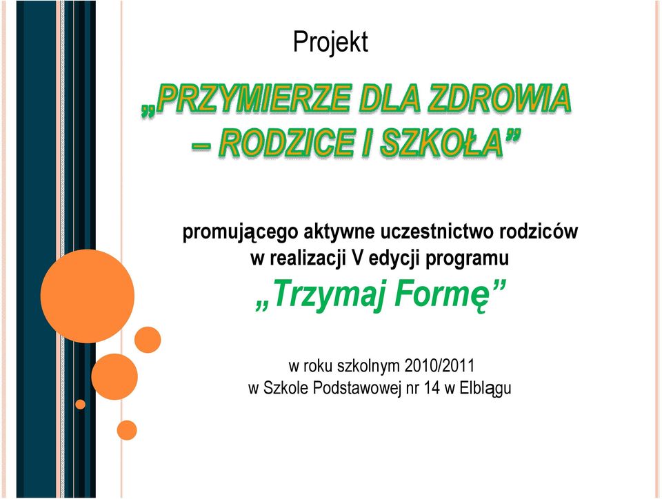 edycji programu Trzymaj Formę w roku