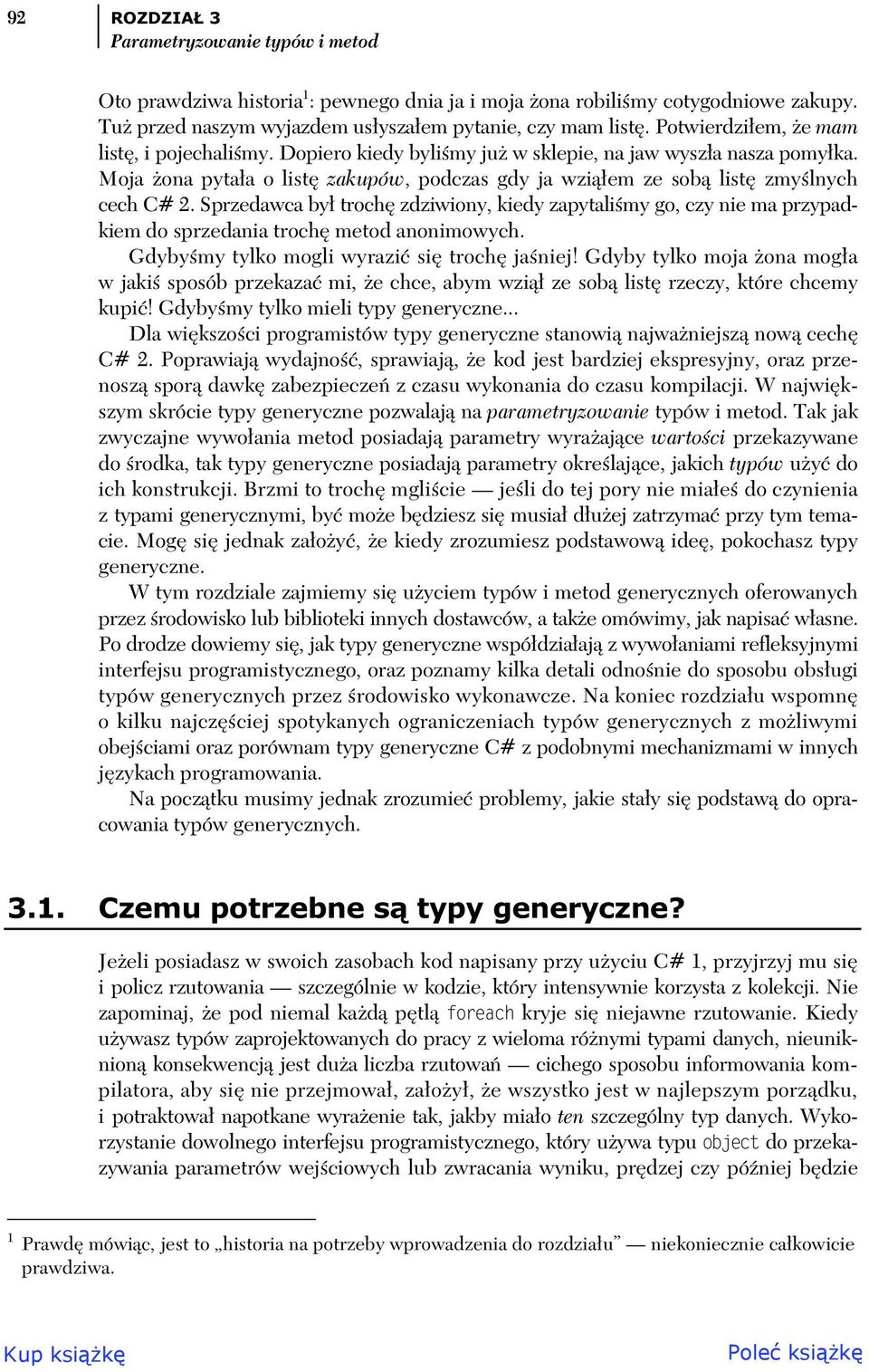 Sprzedawca by troch zdziwiony, kiedy zapytali my go, czy nie ma przypadkiem do sprzedania troch metod anonimowych. Gdyby my tylko mogli wyrazi si troch ja niej!