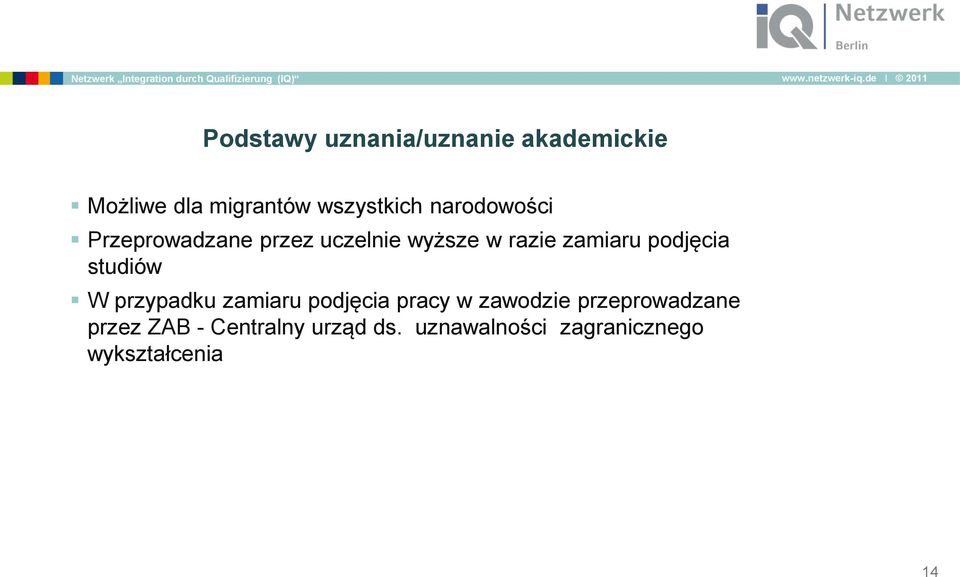 podjęcia studiów W przypadku zamiaru podjęcia pracy w zawodzie