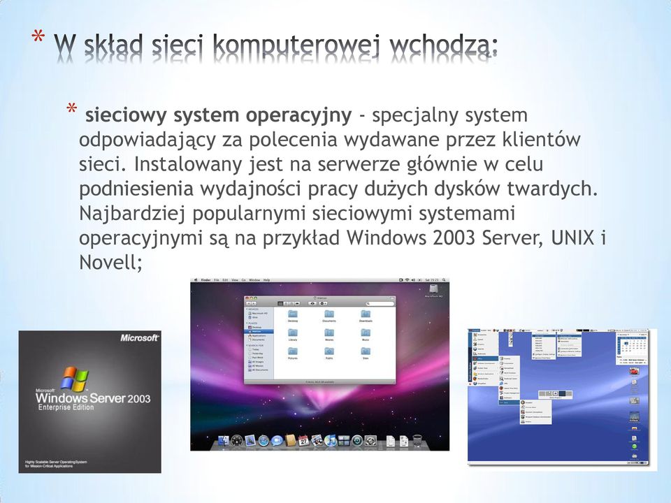 Instalowany jest na serwerze głównie w celu podniesienia wydajności pracy