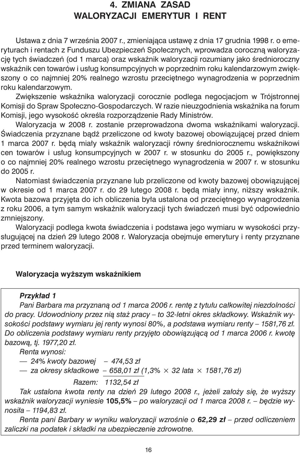 usług konsumpcyjnych w poprzednim roku kalendarzowym zwiększony o co najmniej 20% realnego wzrostu przeciętnego wynagrodzenia w poprzednim roku kalendarzowym.