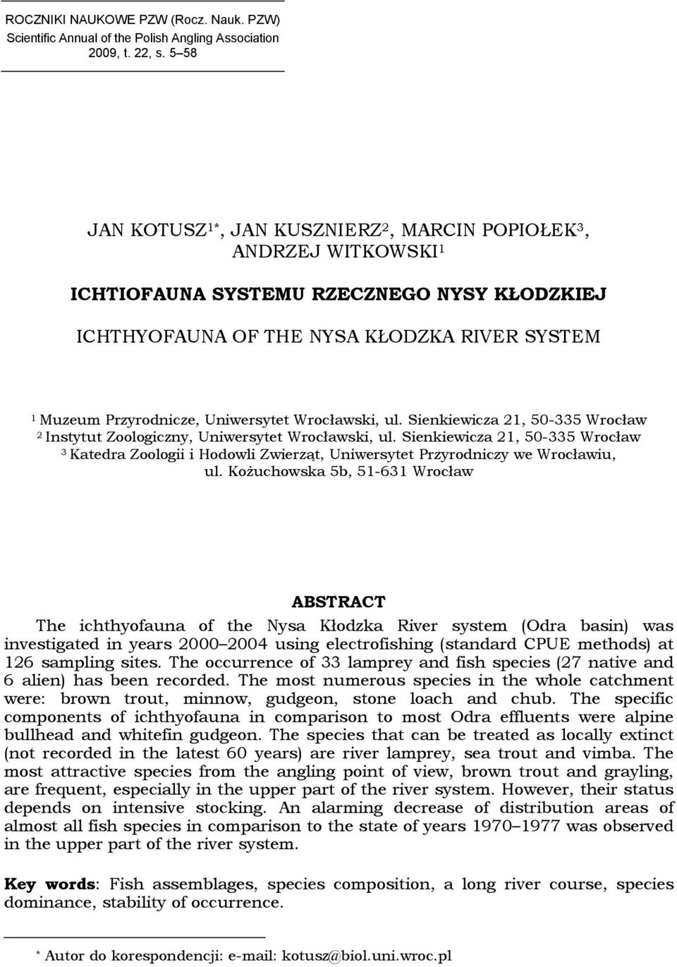 Uniwersytet Wrocławski, ul. Sienkiewicza 21, 50-335 Wrocław 2 Instytut Zoologiczny, Uniwersytet Wrocławski, ul.