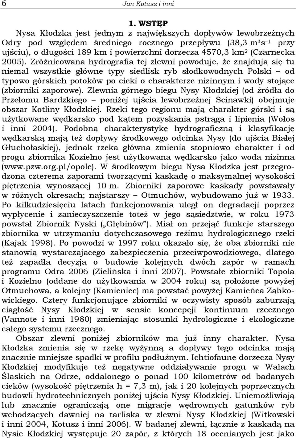 (Czarnecka 2005).