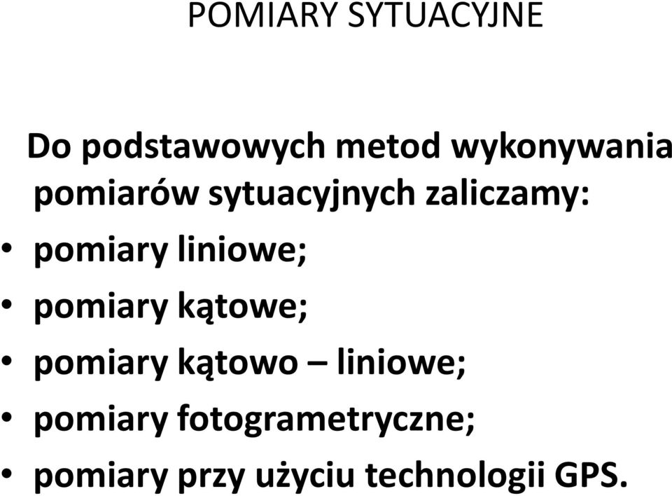 pomiary liniowe; pomiary kątowe; pomiary kątowo