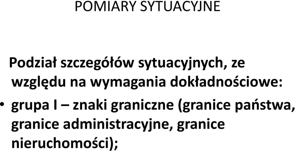 dokładnościowe: grupa I znaki graniczne