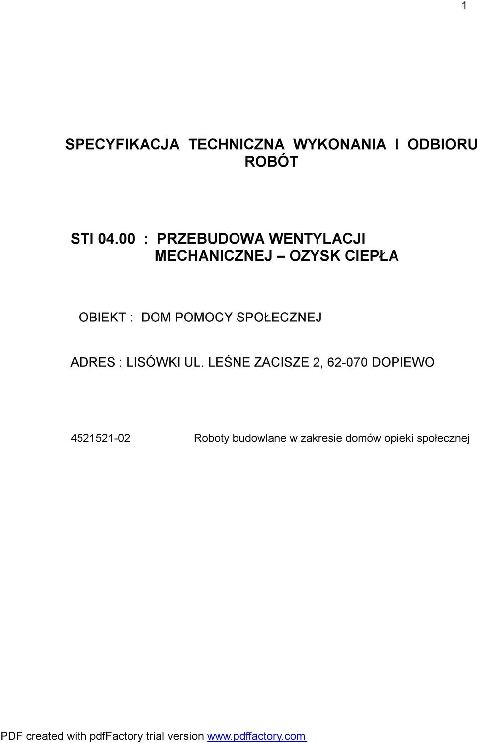 DOM POMOCY SPOŁECZNEJ ADRES : LISÓWKI UL.