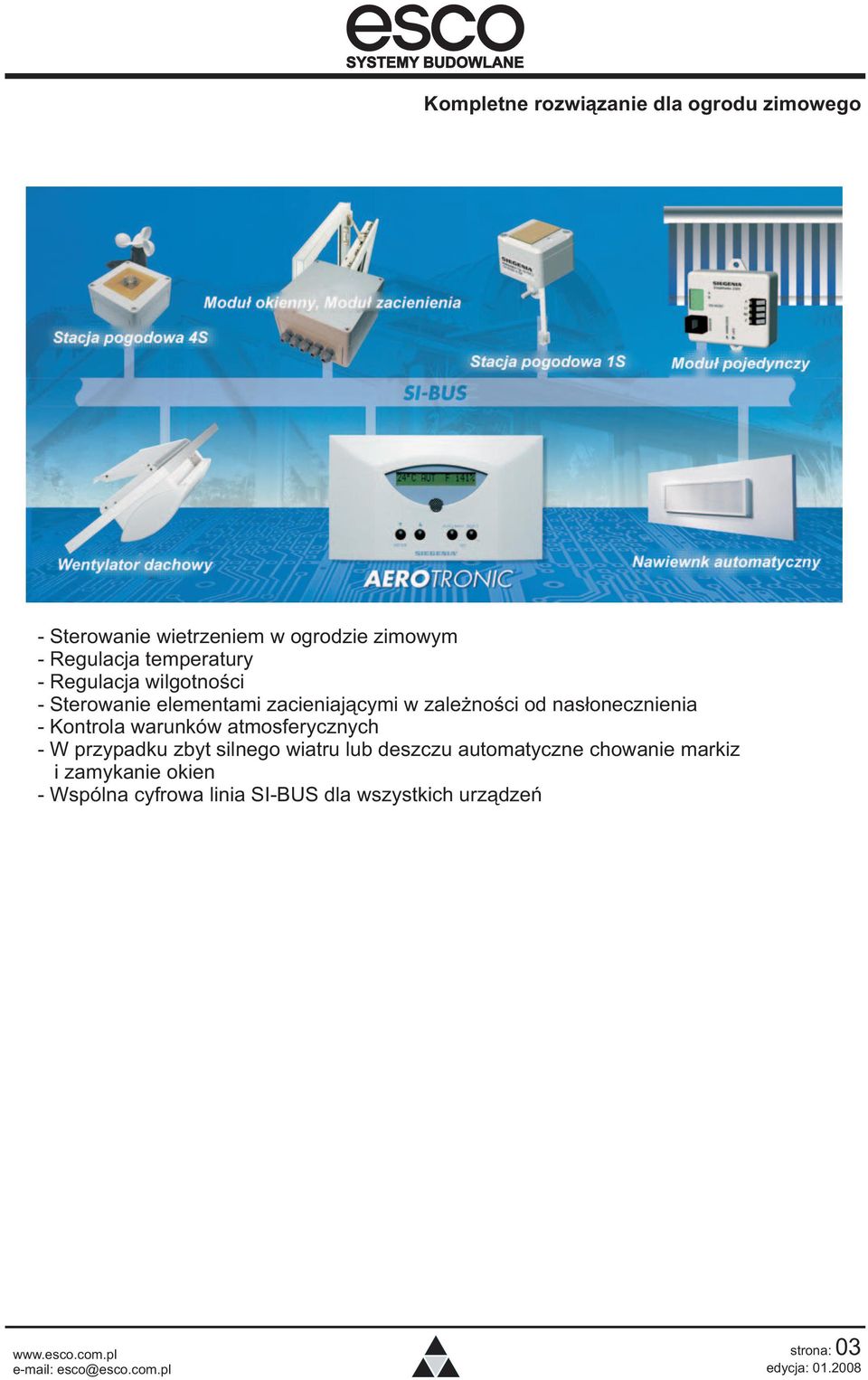 nas³onecznienia - Kontrola warunków atmosferycznych - W przypadku zbyt silnego wiatru lub deszczu