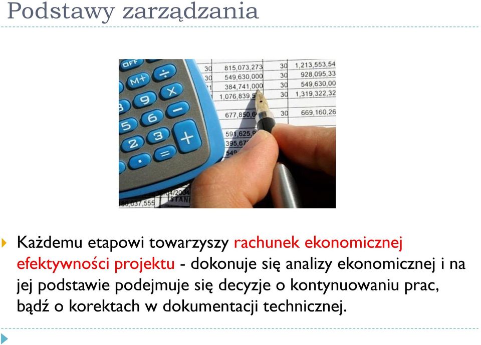 ekonomicznej i na jej podstawie podejmuje się decyzje o