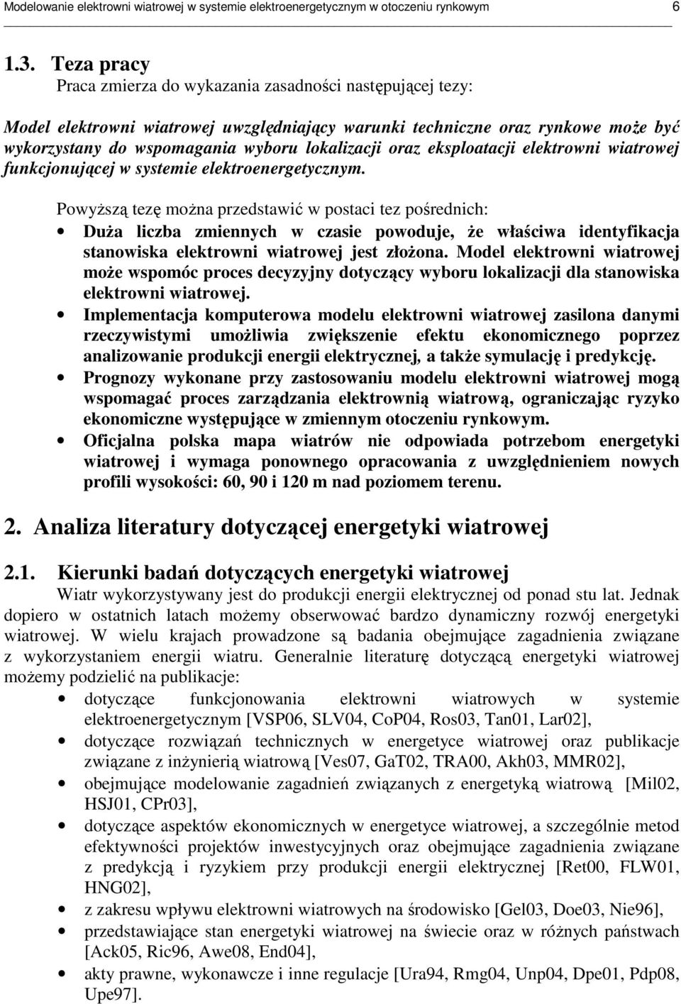 oraz eksploatacji elektrowni wiatrowej funkcjonującej w systemie elektroenergetycznym.