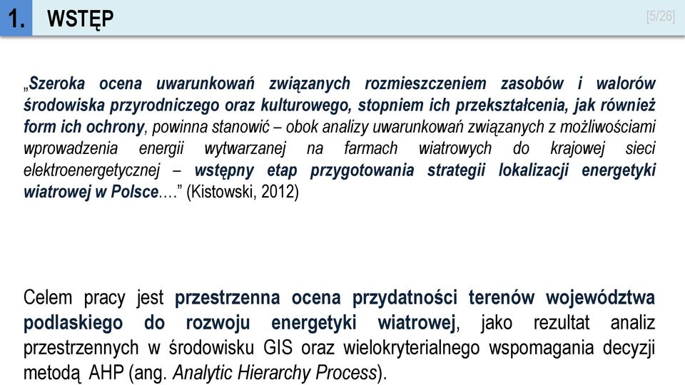 elektroenergetycznej wstępny etap przygotowania strategii lokalizacji energetyki wiatrowej w Polsce.