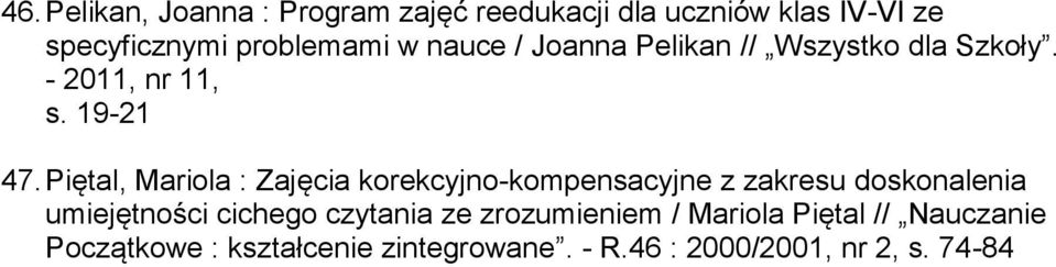 Piętal, Mariola : Zajęcia korekcyjno-kompensacyjne z zakresu doskonalenia umiejętności cichego