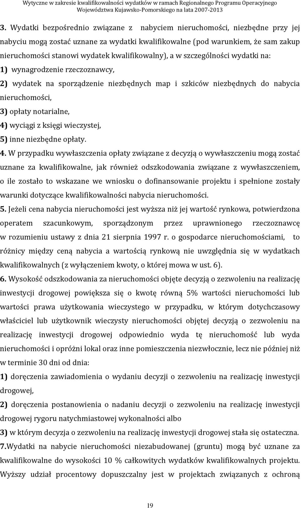 wyciągi z księgi wieczystej, 5) inne niezbędne opłaty. 4.