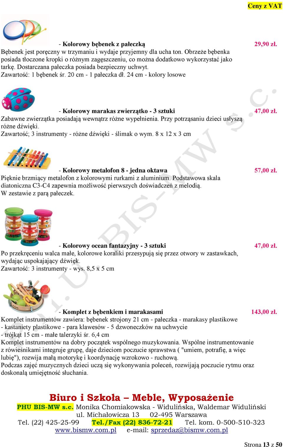 20 cm - 1 pałeczka dł. 24 cm - kolory losowe - Kolorowy marakas zwierzątko - 3 sztuki 47,00 zł. Zabawne zwierzątka posiadają wewnątrz różne wypełnienia. Przy potrząsaniu dzieci usłyszą różne dźwięki.