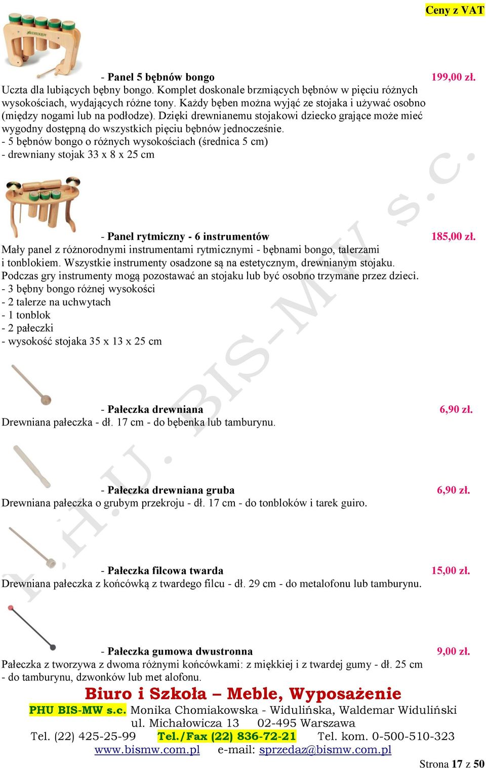 - 5 bębnów bongo o różnych wysokościach (średnica 5 cm) - drewniany stojak 33 x 8 x 25 cm - Panel rytmiczny - 6 instrumentów 185,00 zł.