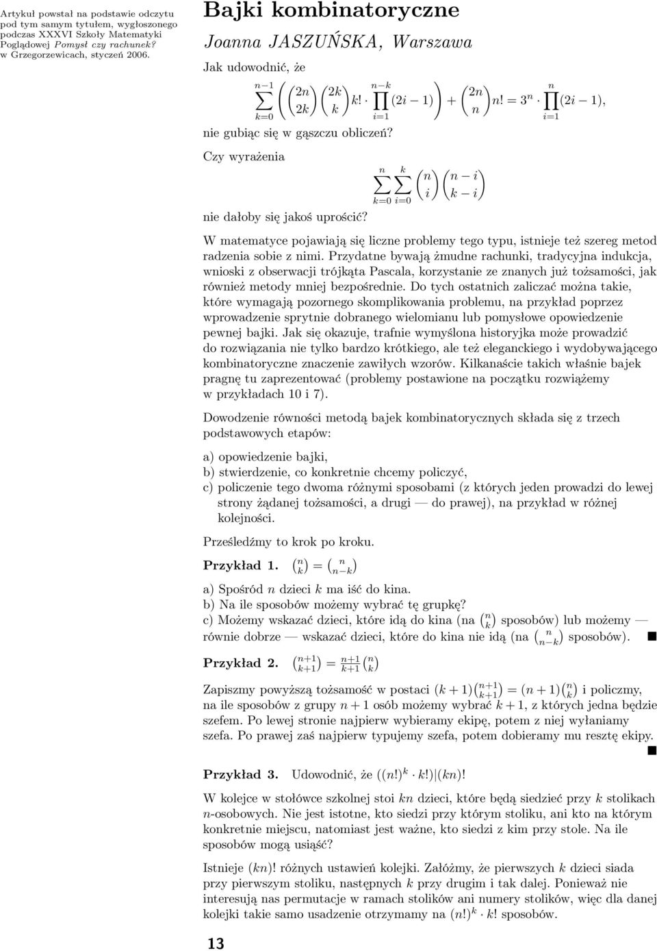 3 1, W matematyce pojawają sę lcze problemy tego typu, steje też szereg metod radzea sobe z m.