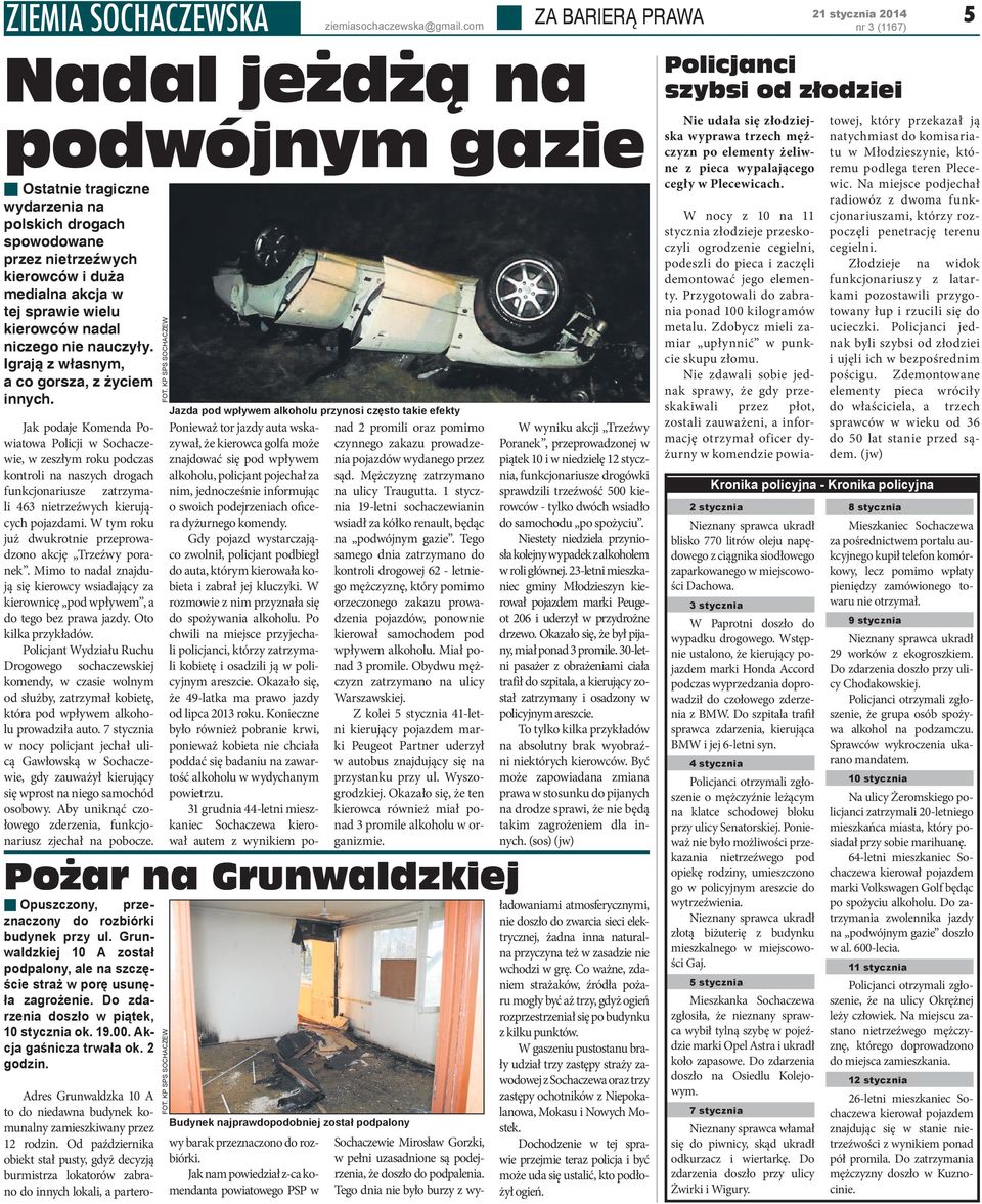 Jak podaje Komenda Powiatowa Policji w Sochaczewie, w zeszłym roku podczas kontroli na naszych drogach funkcjonariusze zatrzymali 463 nietrzeźwych kierujących pojazdami.