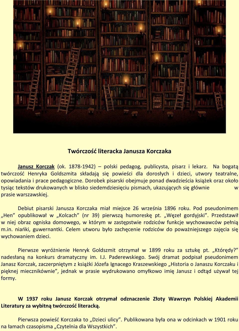 Dorobek pisarski obejmuje ponad dwadzieścia książek oraz około tysiąc tekstów drukowanych w blisko siedemdziesięciu pismach, ukazujących się głównie w prasie warszawskiej.