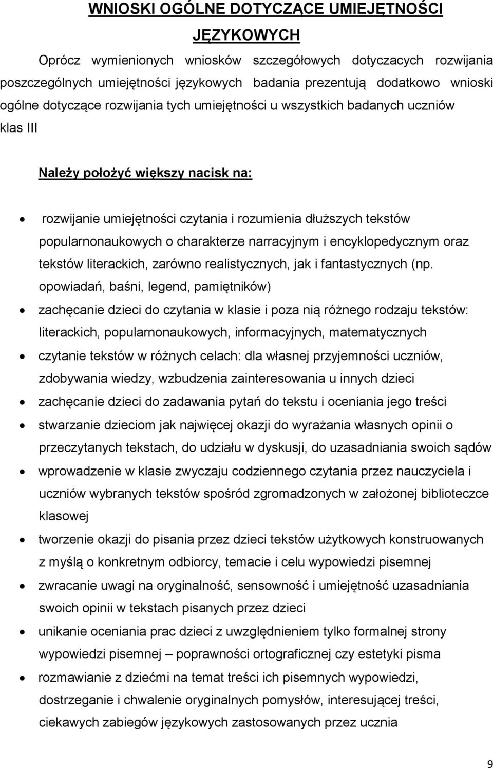 charakterze narracyjnym i encyklopedycznym oraz tekstów literackich, zarówno realistycznych, jak i fantastycznych (np.