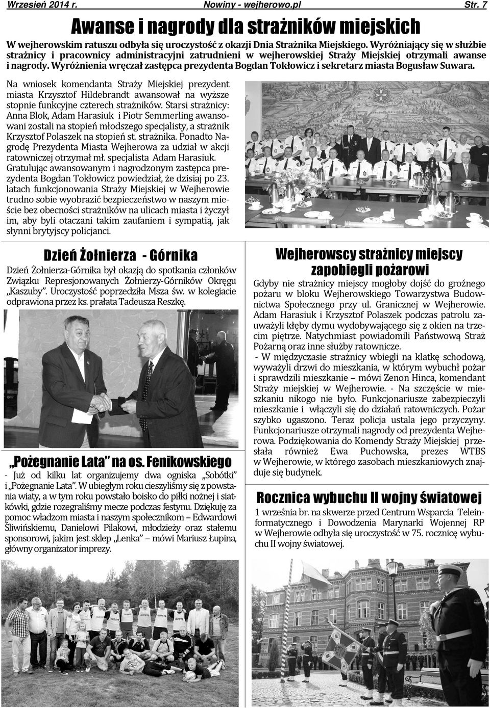 Wyróżnienia wręczał zastępca prezydenta Bogdan Tokłowicz i sekretarz miasta Bogusław Suwara.