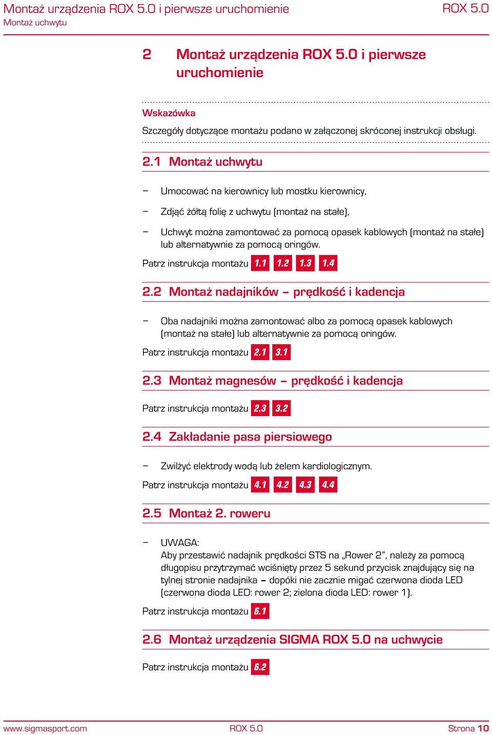 1 Montaż uchwytu Umocować na kierownicy lub mostku kierownicy, Zdjąć żółtą folię z uchwytu (montaż na stałe), Uchwyt można zamontować za pomocą opasek kablowych (montaż na stałe) lub alternatywnie za