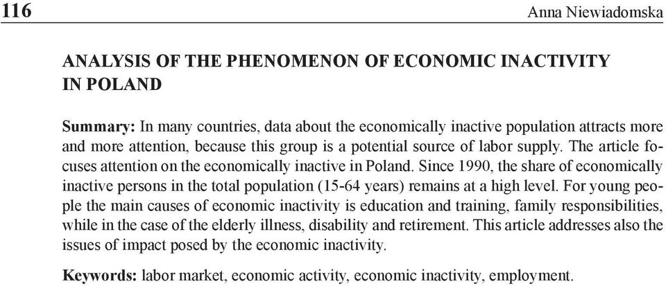 Since 1990, the share of economically inactive persons in the total population (15-64 years) remains at a high level.