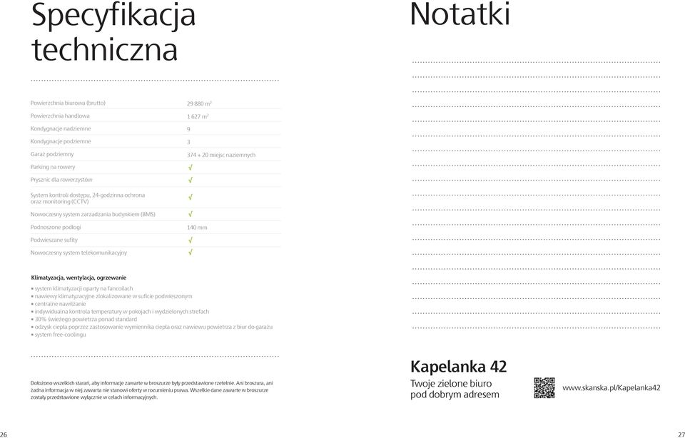 sufity Nowoczesny system telekomunikacyjny Klimatyzacja, wentylacja, ogrzewanie system klimatyzacji oparty na fancoilach nawiewy klimatyzacyjne zlokalizowane w suficie podwieszonym centralne