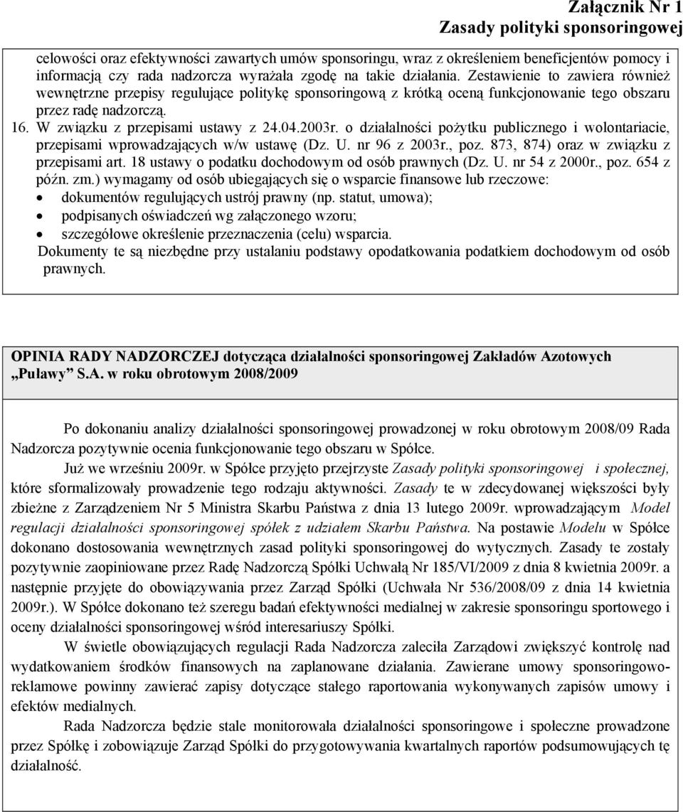 o działalności pożytku publicznego i wolontariacie, przepisami wprowadzających w/w ustawę (Dz. U. nr 96 z 2003r., poz. 873, 874) oraz w związku z przepisami art.