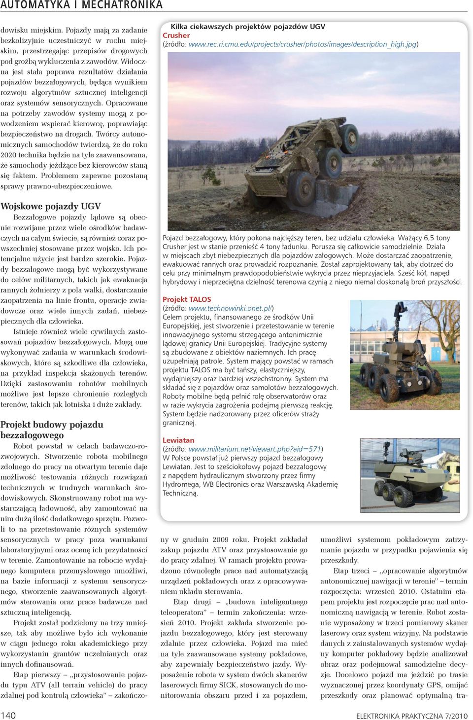 Opracowane na potrzeby zawodów systemy mogą z powodzeniem wspierać kierowcę, poprawiając bezpieczeństwo na drogach.