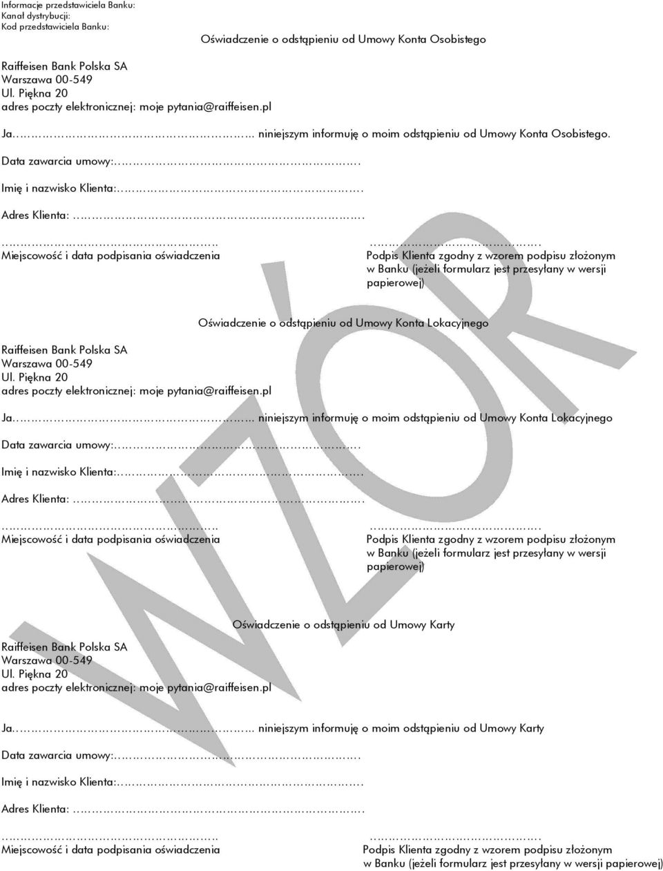 w Banku (jeżeli formularz jest przesyłany w wersji papierowej) Raiffeisen Bank Polska SA Oświadczenie o odstąpieniu od Umowy Konta Lokacyjnego Ja.