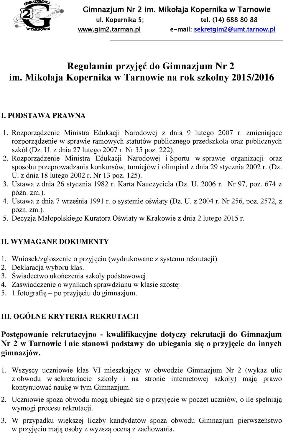 zmieniające rozporządzenie w sprawie ramowych statutów publicznego przedszkola oraz publicznych szkół (Dz. U. z dnia 27