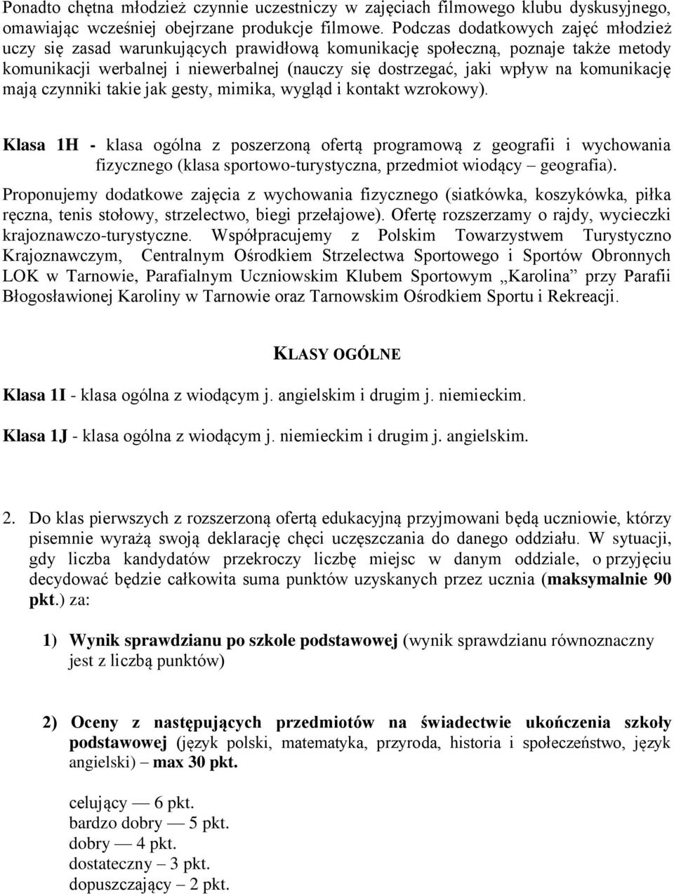 komunikację mają czynniki takie jak gesty, mimika, wygląd i kontakt wzrokowy).