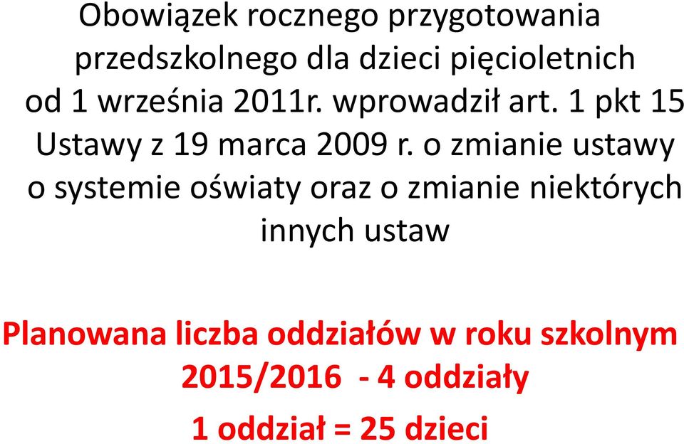 o zmianie ustawy o systemie oświaty oraz o zmianie niektórych innych ustaw