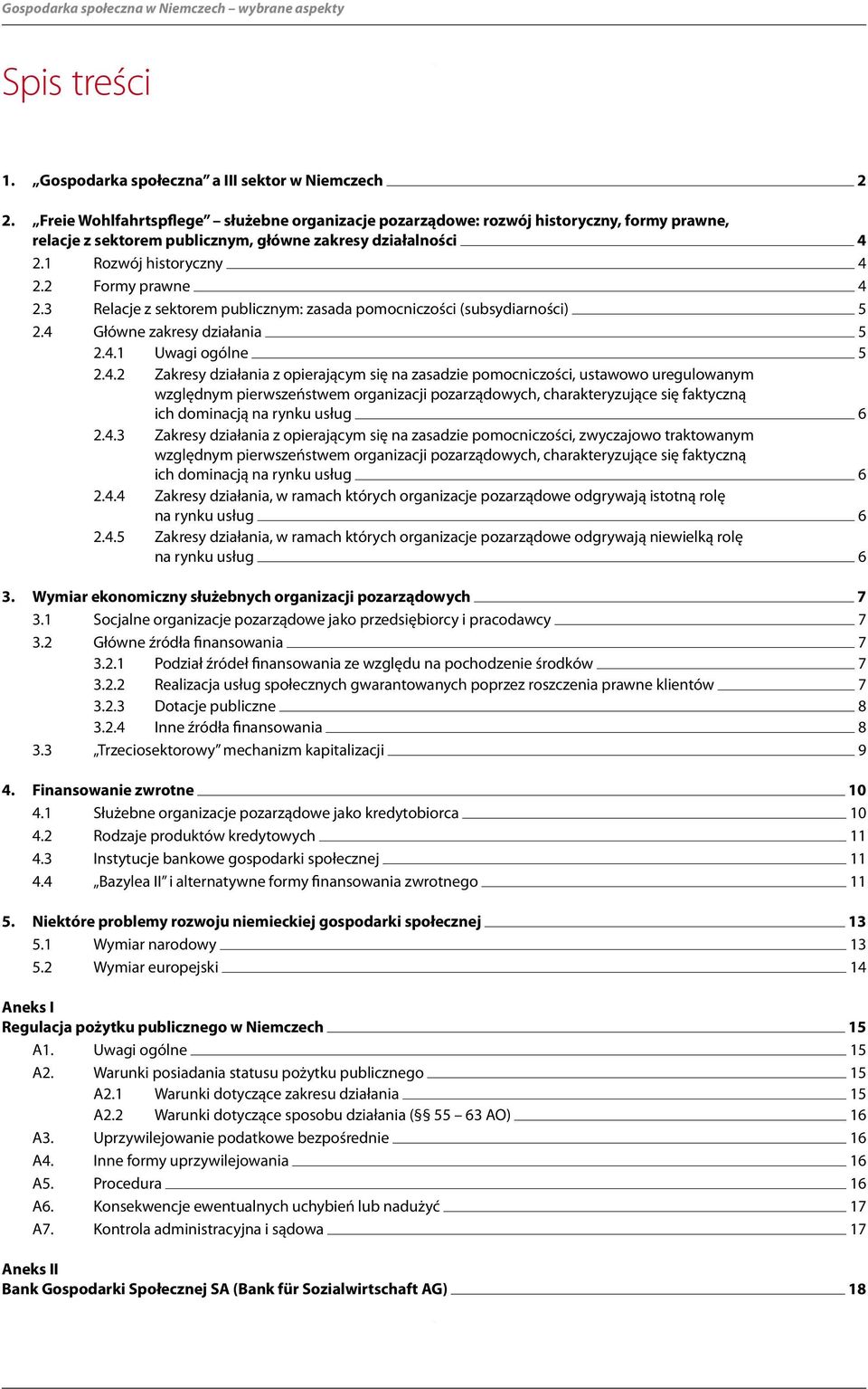 3 Relacje z sektorem publicznym: zasada pomocniczości (subsydiarności) 5 2.4 